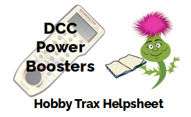 Hobby Trax Helpsheet - DCC Power Boosters